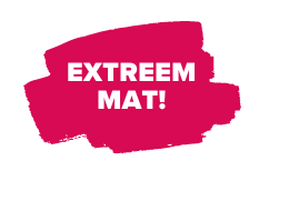Extreem mat!